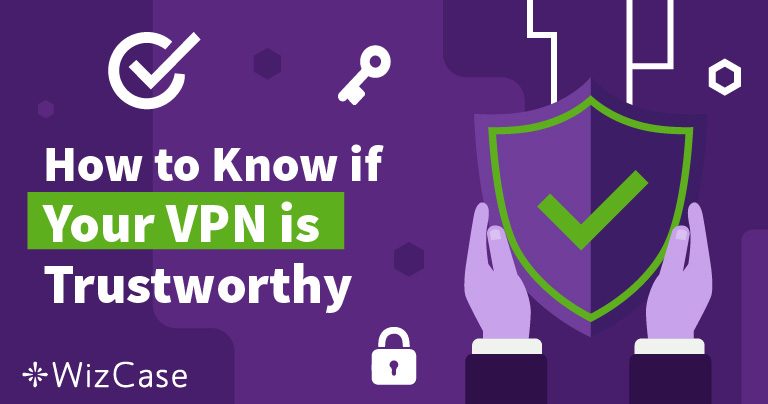 วิธีการดูว่า VPN ของคุณเชื่อถือได้หรือไม่