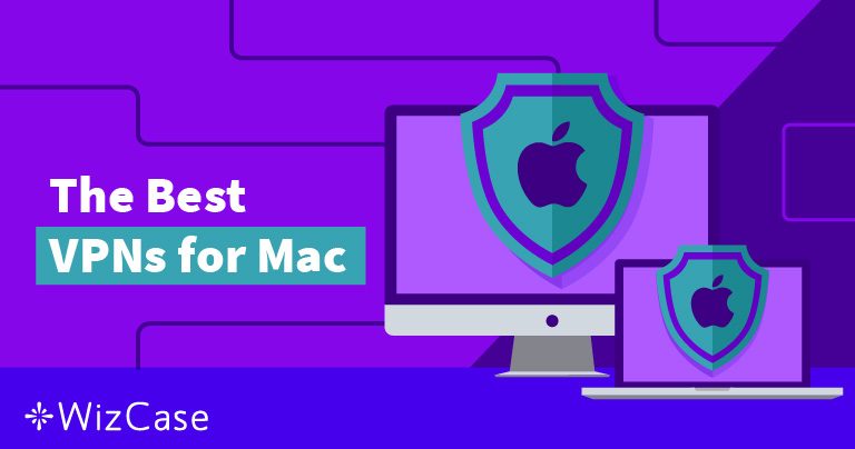 7 VPN ที่ดีที่สุดสำหรับ Mac – ได้รับการทดสอบและรีวิวใน 2025